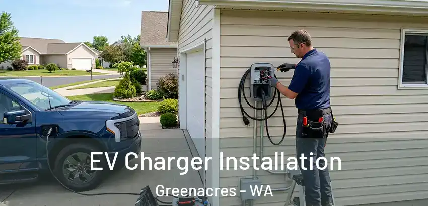  EV Charger Installation Greenacres - WA